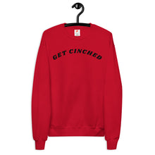Load image into Gallery viewer, GET CINCHED Sweatshirt